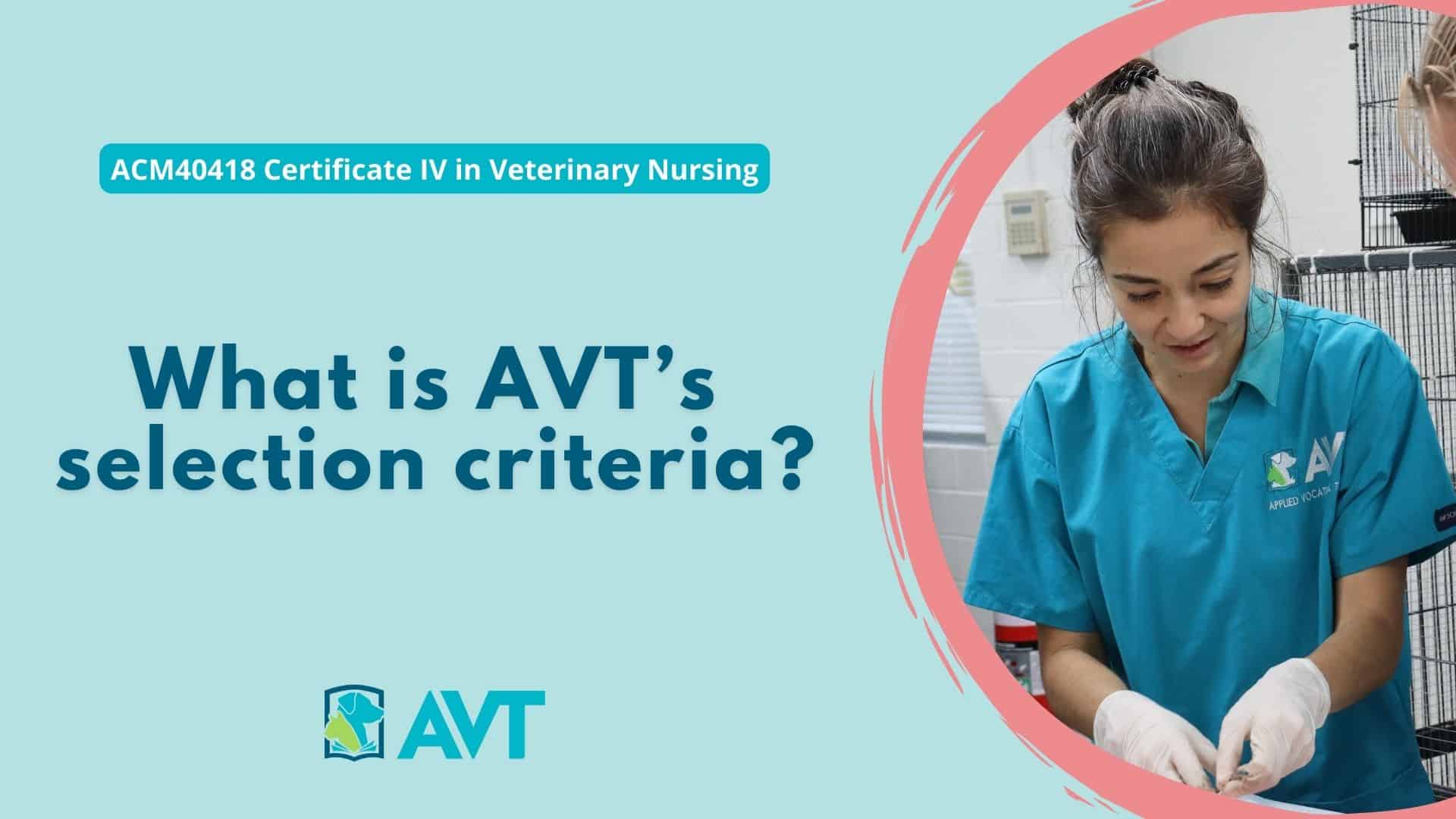 AVT Selection Criteria